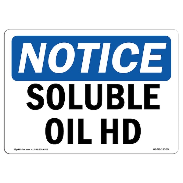 Safety Sign, OSHA Notice, 3.5" Height, Soluble Oil Hd Sign, Landscape, 10PK